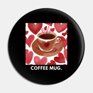 Coffee lovers Pin