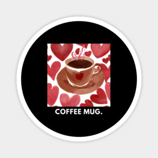 Coffee lovers Magnet