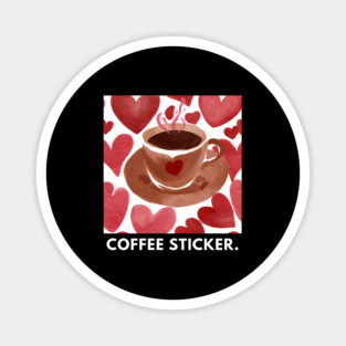 Coffee lovers Magnet