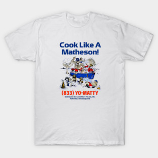 Matty Chef Canada Matheson T-Shirt