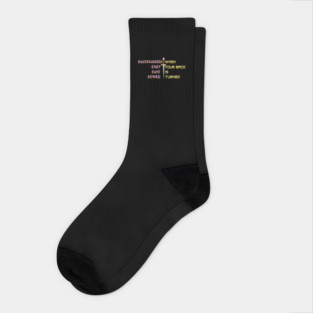 Backstabbers only have power WHEN YOUR BACK IS TURNED. Black Hoodies Motiv Concepts Socks