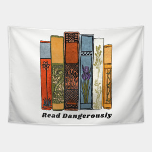 Read Dangerously Tapestry