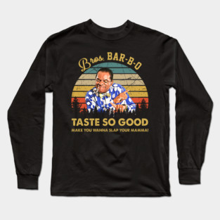 Bros BBQ Taste So Good Long Sleeve T-Shirt