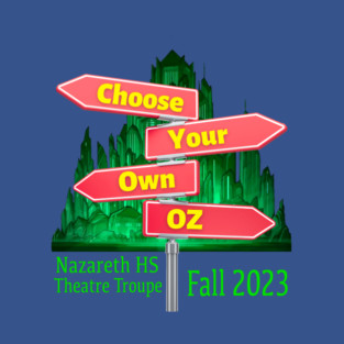 Choose Your Own Oz Option 1 T-Shirt