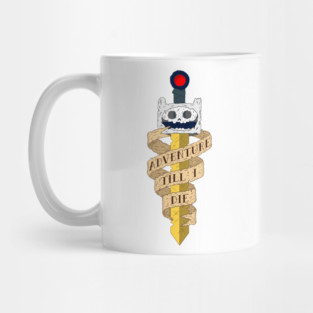 Adventure Till' I Die Mug