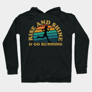 Rise And Shine & Go Running Female Runner Hoodie