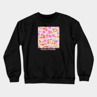 Pizza lover gift Crewneck Sweatshirt