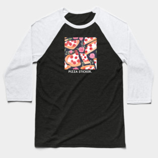 Pizza lover gift Baseball T-Shirt