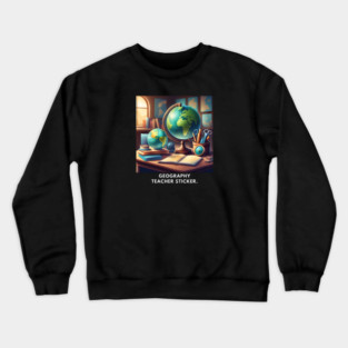 Geography Teacher Crewneck Sweatshirt