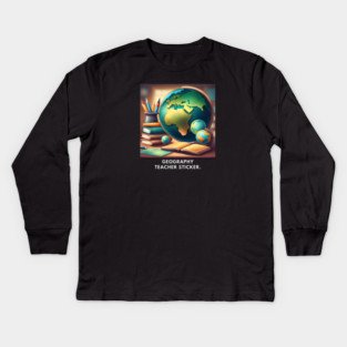 Geography Teacher Kids Long Sleeve T-Shirt