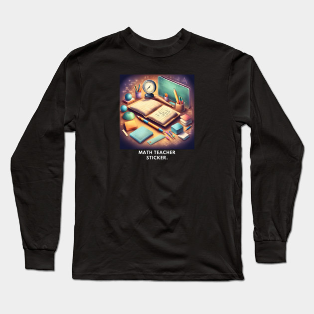 Math Teacher Gifts Long Sleeve T-Shirt by BlackMeme94