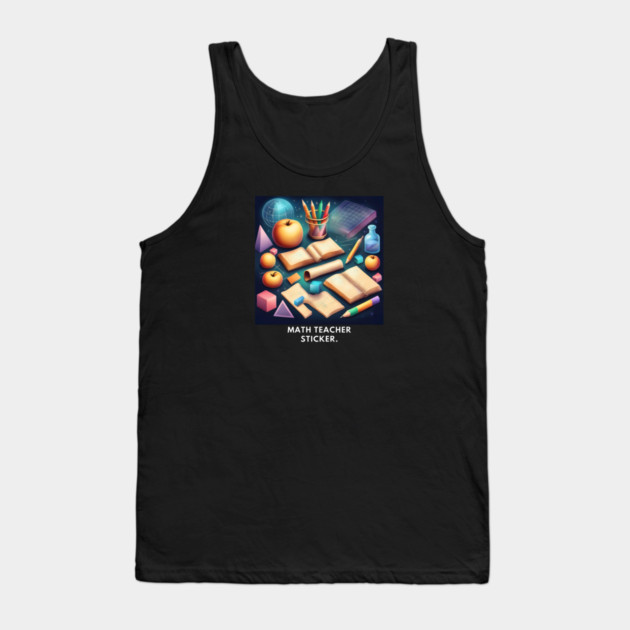 Math Teacher Gifts Tank Top by BlackMeme94