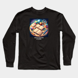 Math Teacher Gifts Long Sleeve T-Shirt