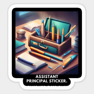Assistant principal Sticker