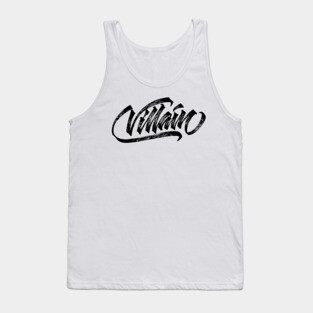 Villain hand made original lettering Tank Top