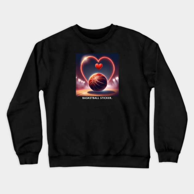 Basketball Lover Crewneck Sweatshirt by BlackMeme94