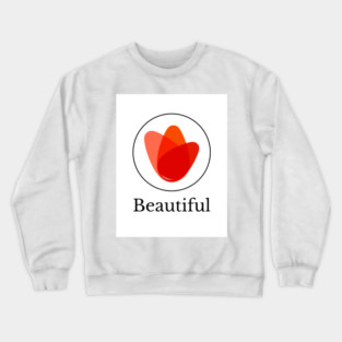 Beautiful Crewneck Sweatshirt
