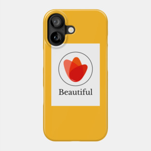 Beautiful Phone Case