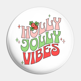 Retro Holly Jolly Christmas Vibes Pin