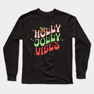 Retro Holly Jolly Christmas Vibes Long Sleeve T-Shirt