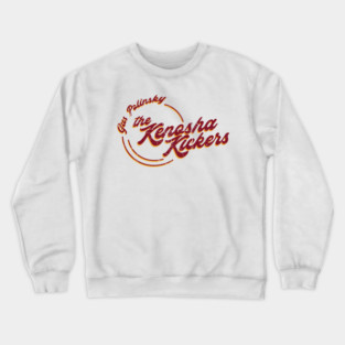 Gus Polinski and the Kenosha Kickers Crewneck Sweatshirt