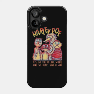 HARLEY POE - End of the World Phone Case