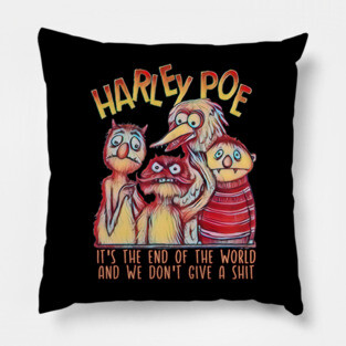 HARLEY POE - End of the World Pillow