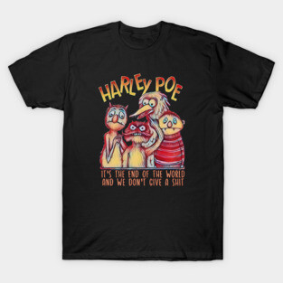 HARLEY POE - End of the World T-Shirt