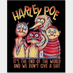 HARLEY POE - End of the World Posters and Art