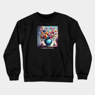 Flower vase Crewneck Sweatshirt