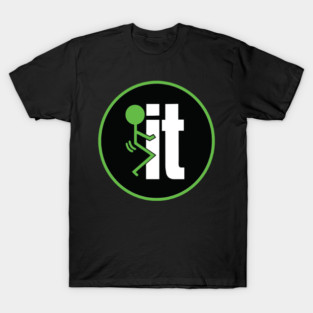 F IT - Funny Sticker T-Shirt