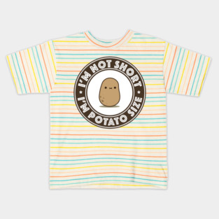I'm Potato Size Kids T-Shirt