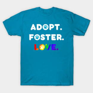 Adopt Foster Love Charming Pet Rescue T-Shirt