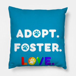 Adopt Foster Love Charming Pet Rescue Pillow