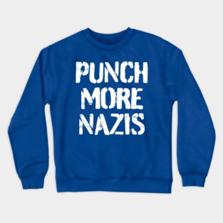 Punch-More-Nazis Crewneck Sweatshirt