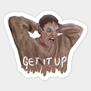 Scream: Stu Says "GET IT UP!" Sticker