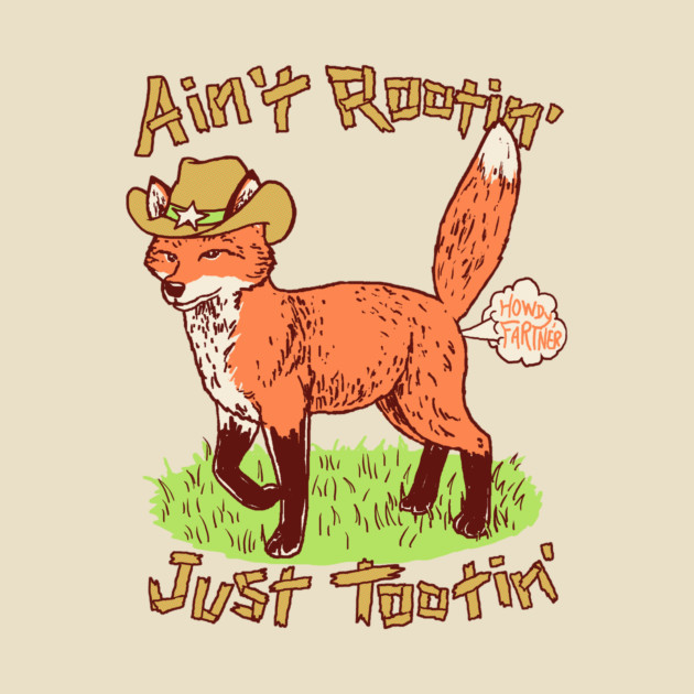 Ain't Rootin' Just Tootin' by Hillary White Rabbit