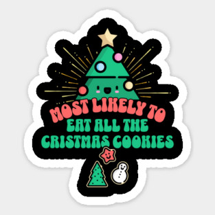 Retro Most Likely To Eat All the Christmas Cookies Sticker