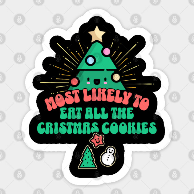 Retro Most Likely To Eat All the Christmas Cookies Sticker by HolidayBug