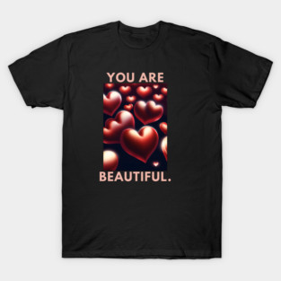 You Are Beautiful T-Shirt
