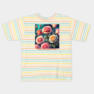 You Are Beautiful Kids T-Shirt