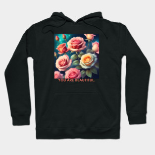 You Are Beautiful Hoodie