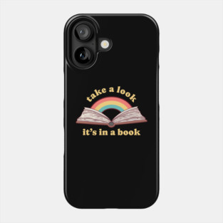 Reading Rainbow Take A Look It's In A Book Phone Case
