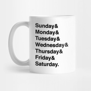 Days Of The Week List (Black Text) Mug