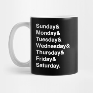 Days Of The Week List (White Text) Mug
