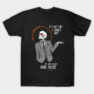 Sorry, not sorry. T-Shirt