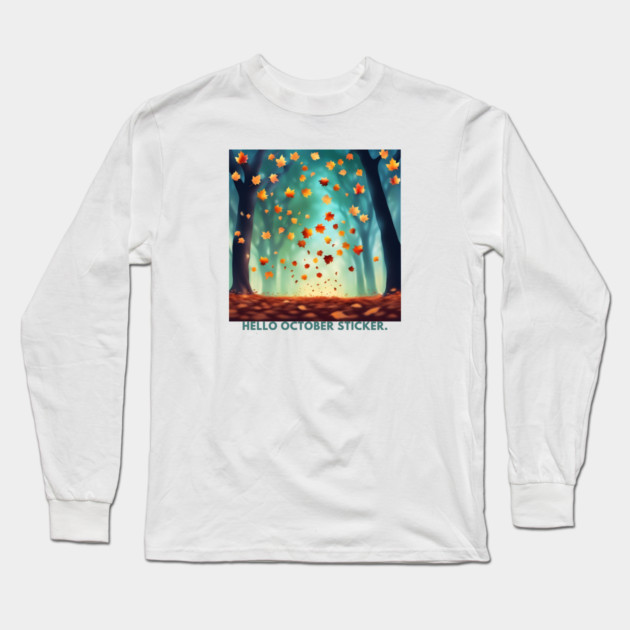 Hello October Long Sleeve T-Shirt by BlackMeme94