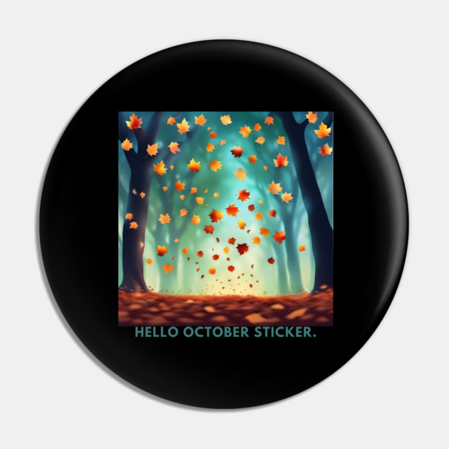 Hello October Pin by BlackMeme94