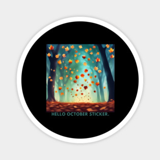 Hello October Magnet