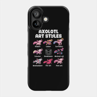 Axolotl Art Styles Phone Case